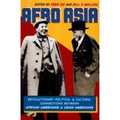 Afro Asia: Revolutionary Political and Cultural Connections Between African Americans I99262