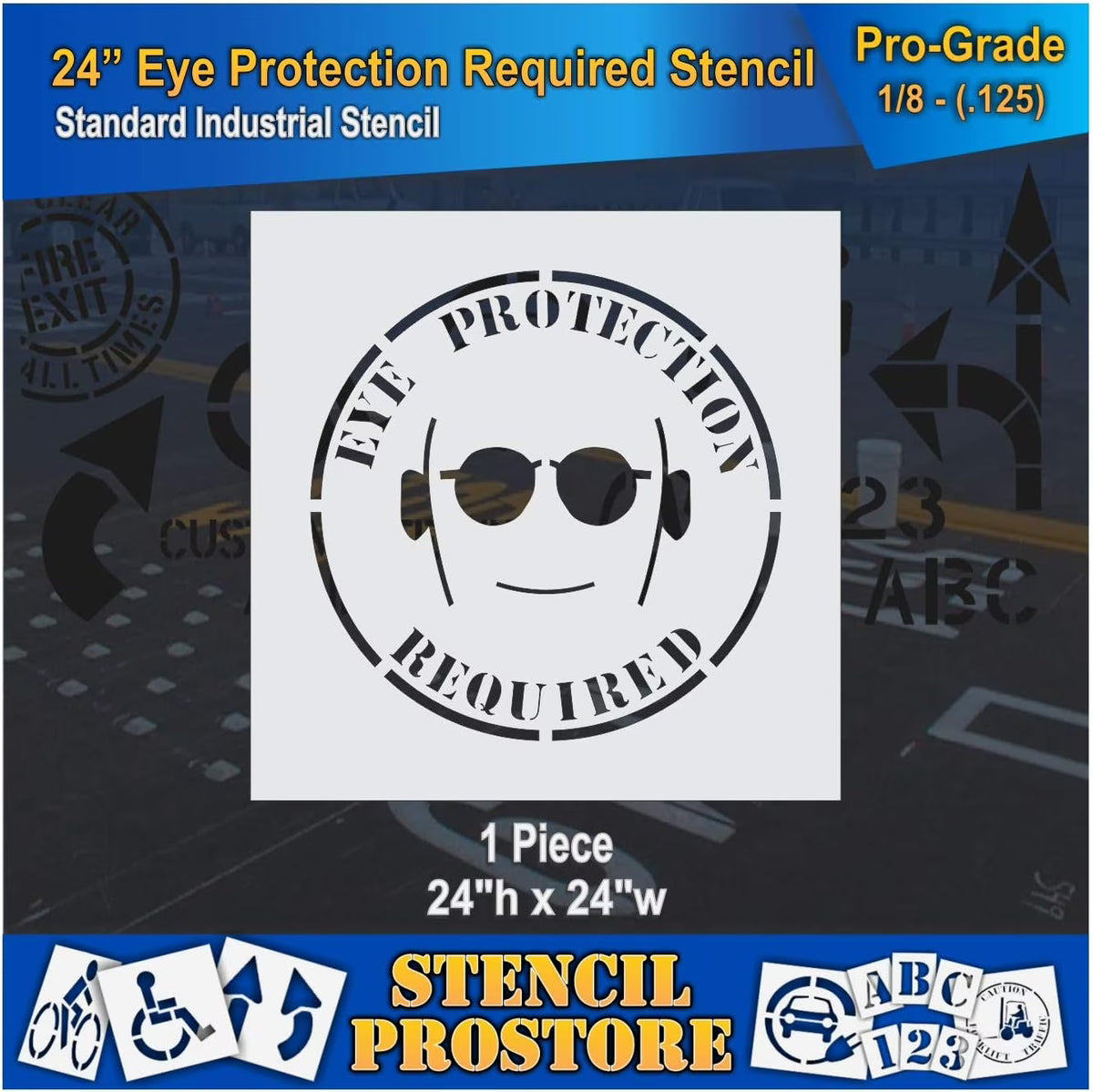Eye Protection Floor Marking Stencil 24 Inch X 24 Inch X 1/8 Inch X527